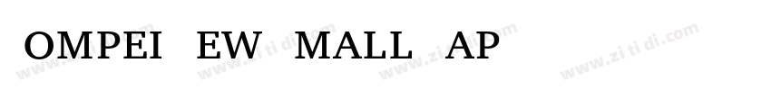 Pompei New Small Cap字体转换
